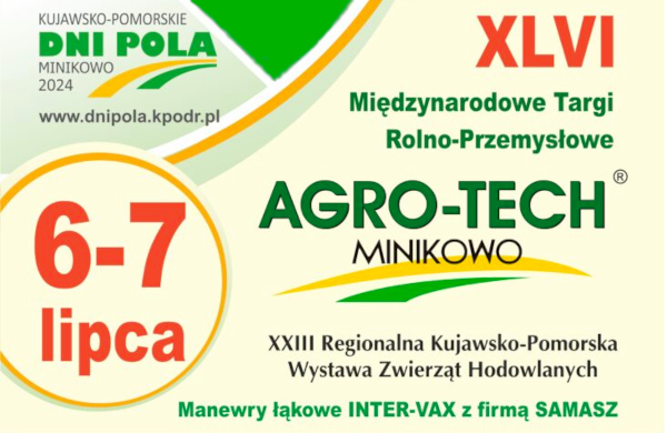 Międzynarodowe Targi Rolno-Przemysłowe AGRO-TECH Minikowo 2024